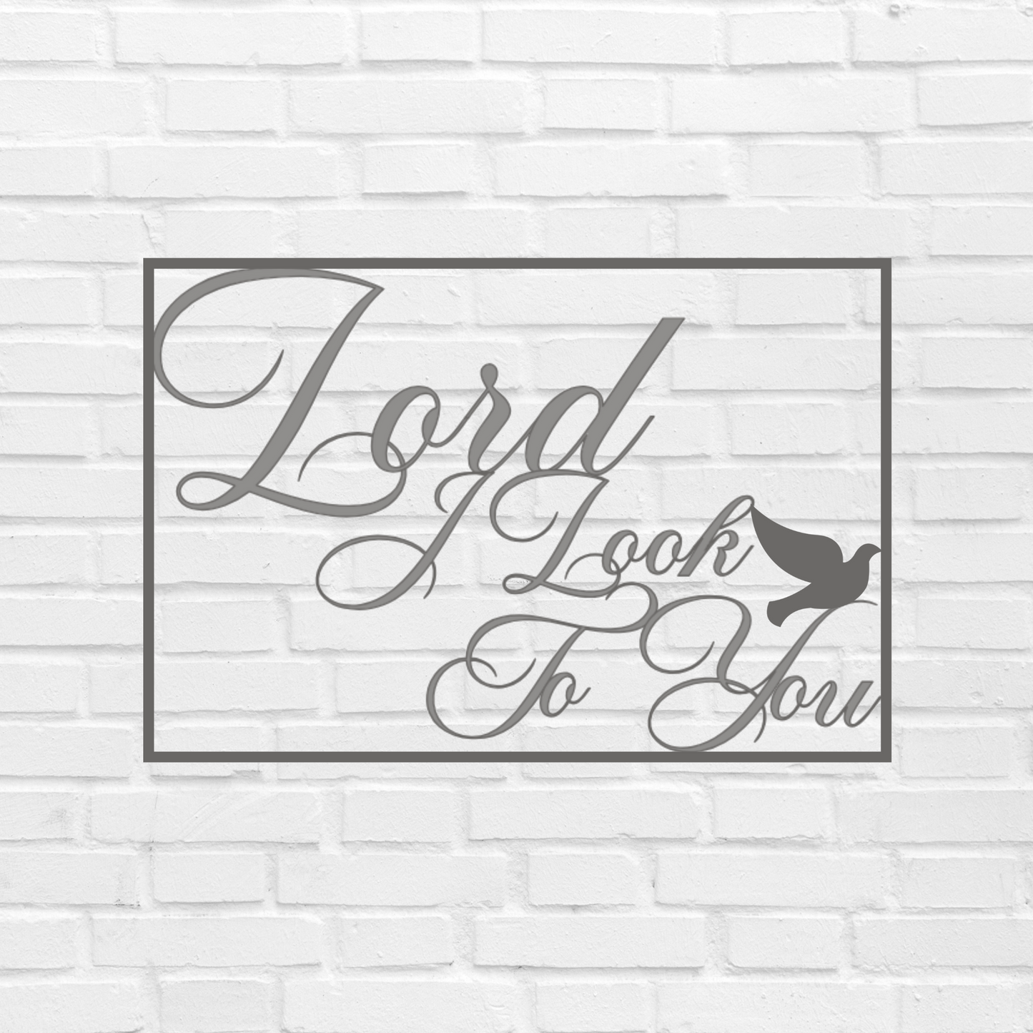 I look to you